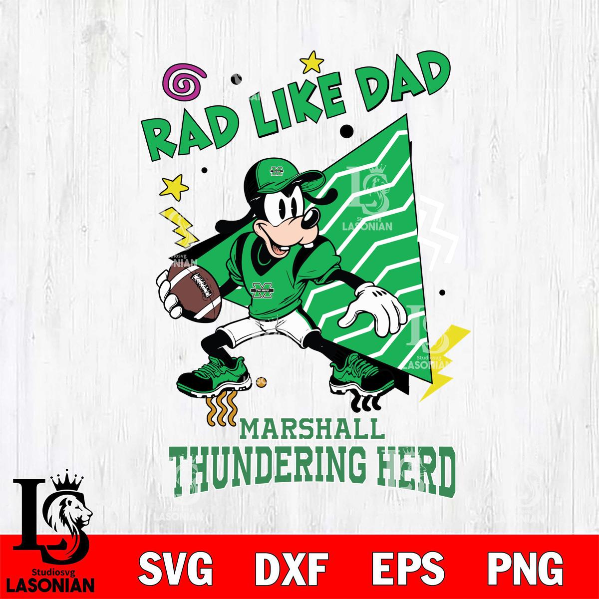 Marshall Thundering Herd Goofy Rad Like Dad – lasoniansvg
