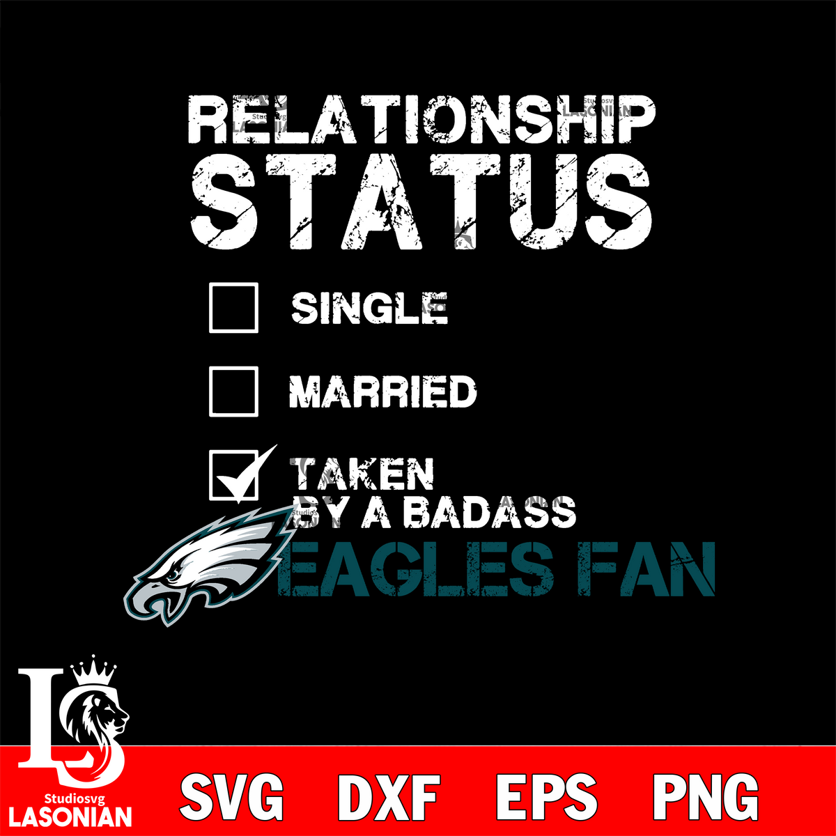 Relationship Status Taken by A Badass Philadelphia Eagles svg,eps,dxf, –  lasoniansvg