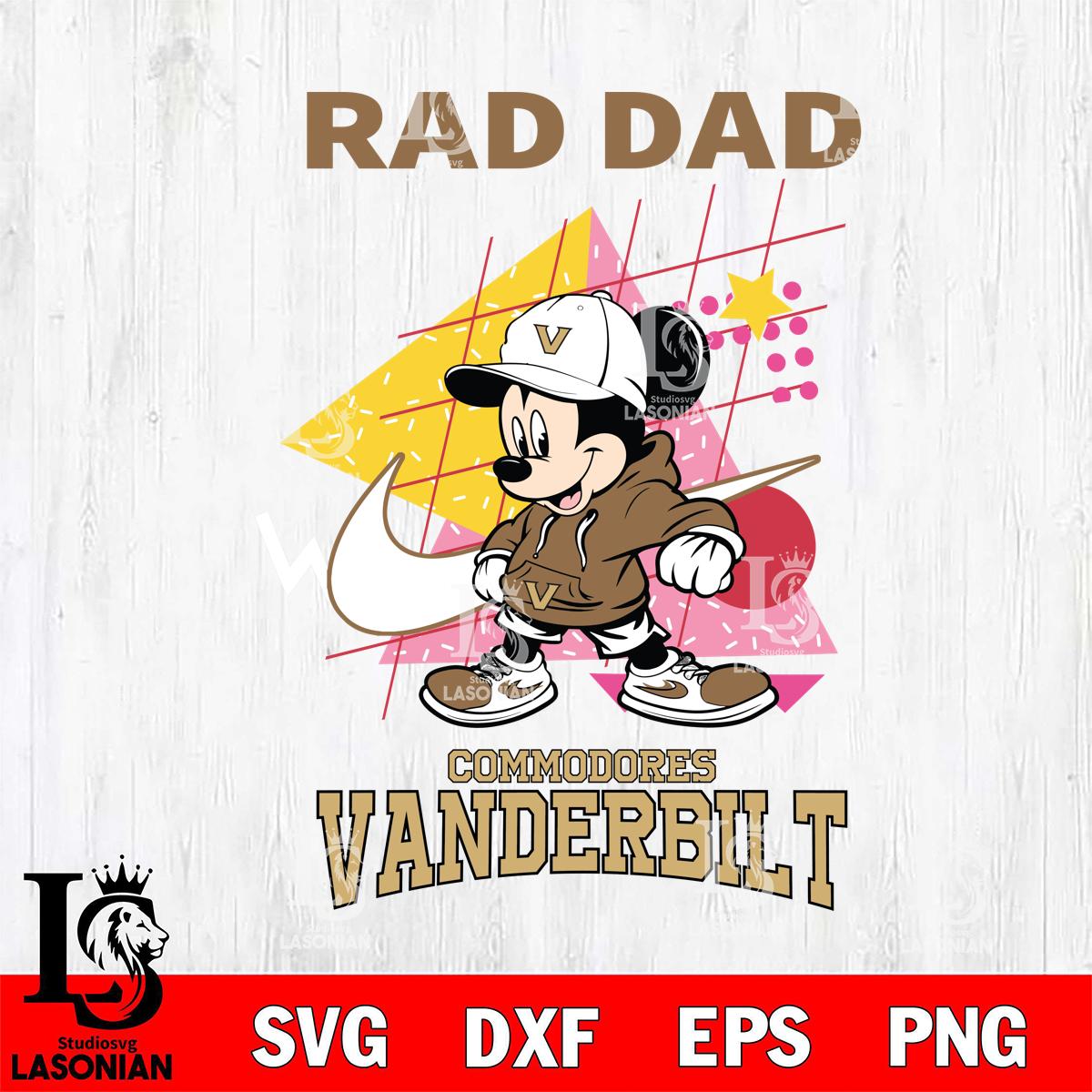 Vanderbilt Commodores Mickey Mouse Rad Dad – lasoniansvg