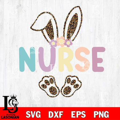 Nurse Easter Bunny svg eps png dxf file, Digital Download