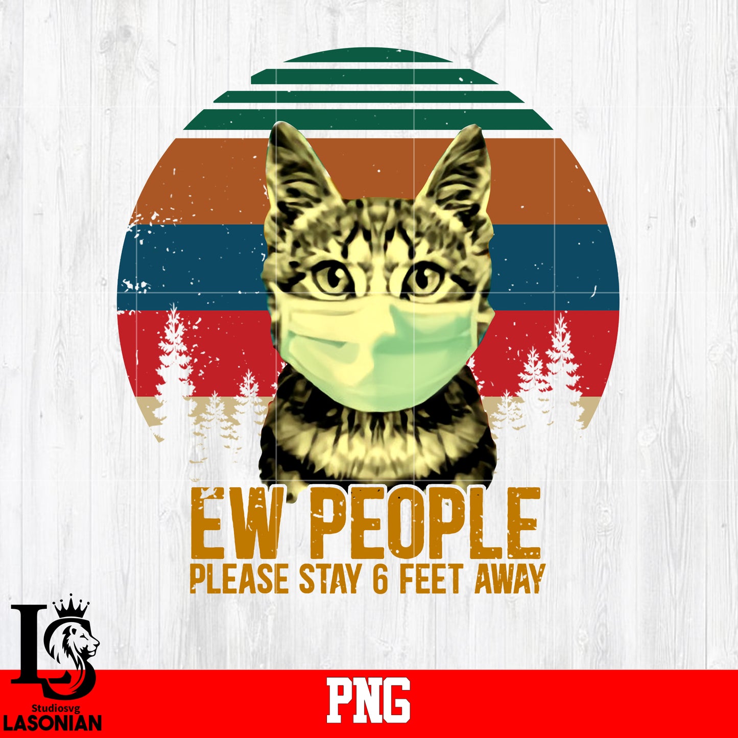 Ew People Please stay 6 Feet Away Png file