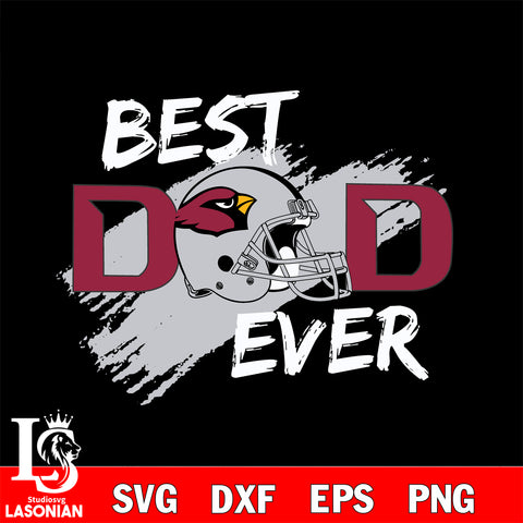 Best dad ever Arizona Cardinals svg , eps , dxf , png file , digital download