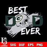 Best dad ever Green Bay Packers svg , eps , dxf , png file , digital download