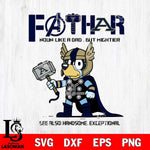 Akron Zips Bluey Fathor Father day Svg Eps Dxf Png File, Digital Download, Instant Download