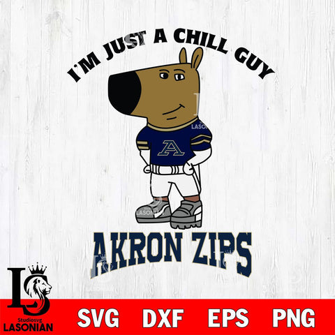 Akron Zips I'm Just A Chill Guy Football Svg Eps Dxf Png File,NCAA Svg Files,Chill Guy svg ,Digital Download ,Instant Download, Cricut File