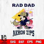 Akron Zips Mickey Mouse Rad Dad SVG DXF EPS PNG FILE, NCAA File Cut,Digital Download,Instant Download