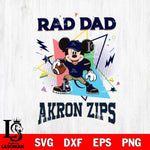 Akron Zips Mickey Mouse Sport Rad Dad SVG DXF EPS PNG FILE, NCAA File Cut,Digital Download,Instant Download