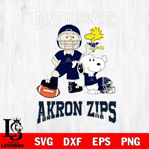 Akron Zips Snoopy Dont mess with SVG DXF EPS PNG FILE,Snoopy File Cut, NCAA Digital Download,Instant Download,Christmas Silhouette