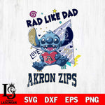 Akron Zips Stitch Love Rad Like Dad SVG DXF EPS PNG FILE, NCAA File Cut,Digital Download,Instant Download