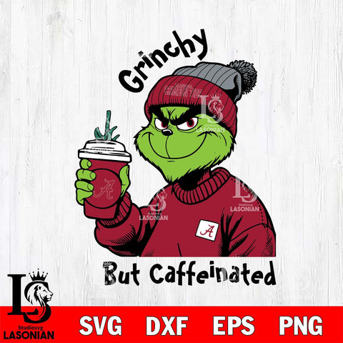 Alabama Crimson Tide Grinchy But Caffeinated Svg Eps Dxf Png File, Digital Download, Instant Download