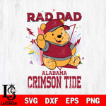 Alabama Crimson Tide Pooh Bear Rad Dad SVG DXF EPS PNG FILE, NCAA File Cut,Digital Download,Instant Download