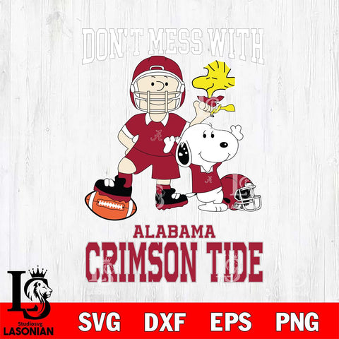 Alabama Crimson Tide Snoopy Dont mess with SVG DXF EPS PNG FILE,Snoopy File Cut, NCAA Digital Download,Instant Download,Christmas Silhouette