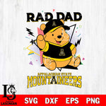 Appalachian State Mountaineers Pooh Bear Rad Dad SVG DXF EPS PNG FILE, NCAA File Cut,Digital Download,Instant Download