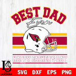 Arizona Cardinals Best Dad Ever SVG DXF EPS PNG FILE, NFL File Cut,Digital Download,Instant Download, Silhouette