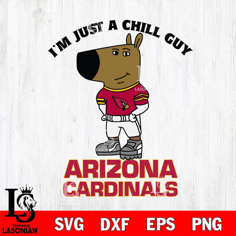 Arizona Cardinals I'm Just A Chill Guy Football Svg Eps Dxf Png File,NFL Svg Files,Christmas svg ,Digital Download ,Instant Download