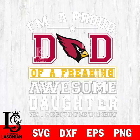 Arizona Cardinals Im A Proud Dad SVG DXF EPS PNG FILE, NFL File Cut,Digital Download,Instant Download, Silhouette
