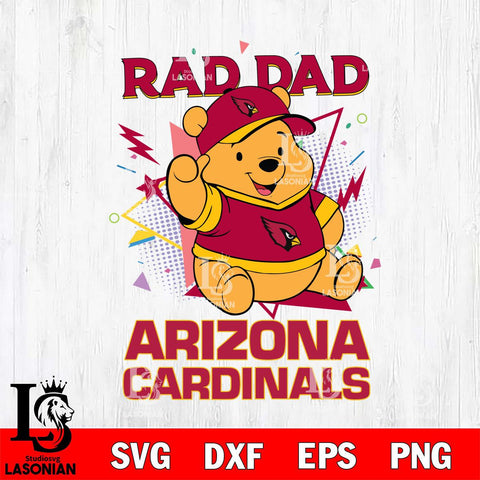 Arizona Cardinals Pooh Bear Rad Dad SVG DXF EPS PNG FILE, Disney Father day File Cut,Digital Download,Instant Download,Disney Svg Files
