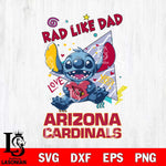 Arizona Cardinals Stitch Love Rad Like Dad SVG DXF EPS PNG FILE, Disney Father day File Cut,Digital Download,Instant Download,Disney Svg Files