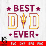 Arizona State Sun Devils Father Day Best Dad Ever Svg Eps Dxf Png File, Digital Download, Instant Download
