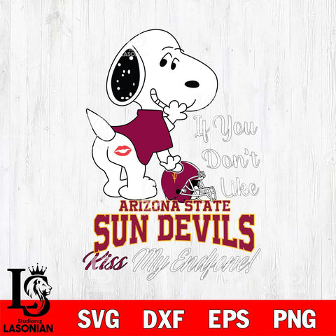 Arizona State Sun Devils Snoopy If you dont like kiss SVG DXF EPS PNG FILE,Snoopy File Cut, NCAA Digital Download,Instant Download,Christmas Silhouette
