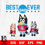 Arizona Wildcats Best Dad Ever , father day , Bluey NCAA Svg Eps Dxf Png File, Digital Download, Instant Download