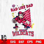 Arizona Wildcats Goofy Rad Like Dad SVG DXF EPS PNG FILE, NCAA File Cut,Digital Download,Instant Download