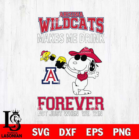 Arizona Wildcats Snoopy makes me drink forever SVG DXF EPS PNG FILE,Snoopy File Cut, NCAA Digital Download,Instant Download,Christmas Silhouette