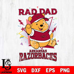 Arkansas Razorbacks Pooh Bear Rad Dad SVG DXF EPS PNG FILE, NCAA File Cut,Digital Download,Instant Download