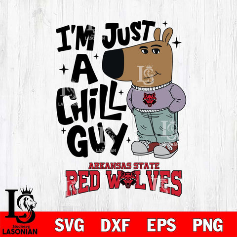 Arkansas State Red Wolves I'm Just A Chill Guy Svg Eps Dxf Png File,NCAA Svg Files,Chill Guy svg ,Digital Download ,Instant Download, Cricut File