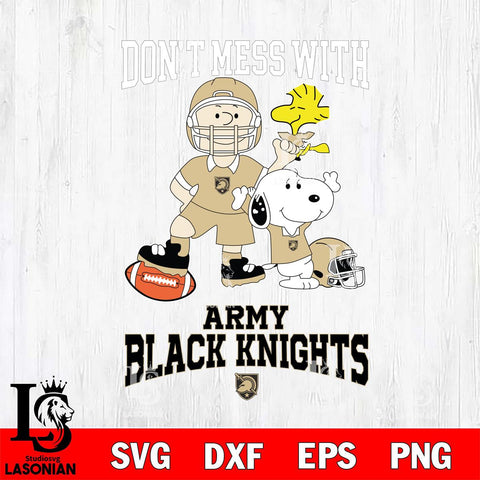 Army Black Knights Snoopy Dont mess with SVG DXF EPS PNG FILE,Snoopy File Cut, NCAA Digital Download,Instant Download,Christmas Silhouette