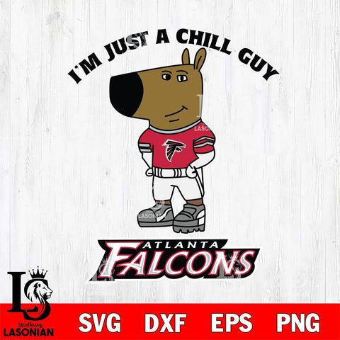 Atlanta Falcons I'm Just A Chill Guy Football Svg Eps Dxf Png File,NFL Svg Files,Christmas svg ,Digital Download ,Instant Download