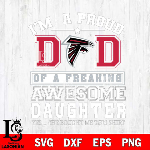 Atlanta Falcons Im A Proud Dad SVG DXF EPS PNG FILE, NFL File Cut,Digital Download,Instant Download, Silhouette