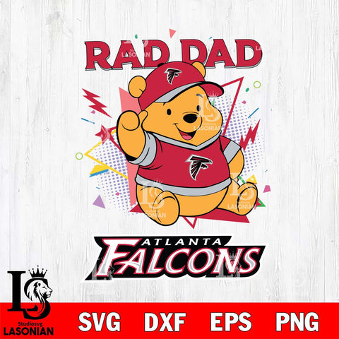 Atlanta Falcons Pooh Bear Rad Dad SVG DXF EPS PNG FILE, Disney Father day File Cut,Digital Download,Instant Download,Disney Svg Files