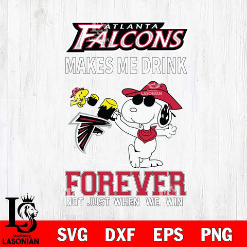 Atlanta Falcons Snoopy makes me drink forever SVG DXF EPS PNG FILE,Snoopy File Cut, Nfl Digital Download,Instant Download, Silhouette