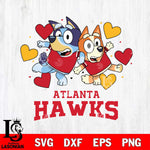 Atlanta Hawks Bluey & Bingo 10 Svg Eps Dxf Png File, NBA svg, Digital Download, Instant Download