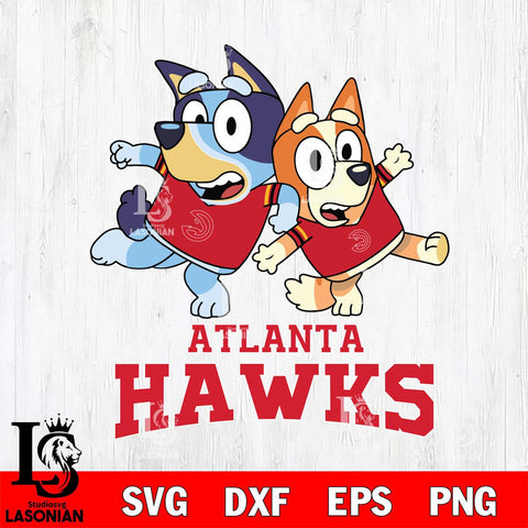 Atlanta Hawks Bluey & Bingo 13 Svg Eps Dxf Png File, NBA svg, Digital Download, Instant Download