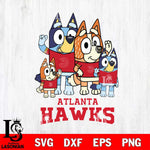 Atlanta Hawks Bluey & Bingo 14 Svg Eps Dxf Png File, NBA svg, Digital Download, Instant Download