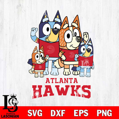 Atlanta Hawks Bluey & Bingo 14 Svg Eps Dxf Png File, NBA svg, Digital Download, Instant Download