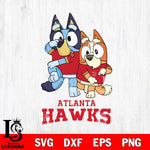 Atlanta Hawks Bluey & Bingo 18 Svg Eps Dxf Png File, NBA svg, Digital Download, Instant Download