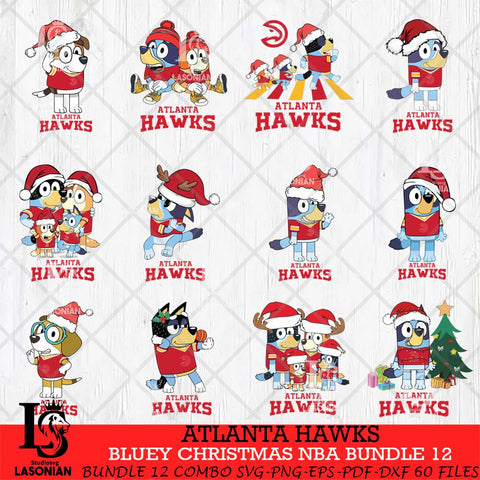 Atlanta Hawks Bluey Christmas NBA Bundle 12 Cricut , Christmas Svg , Bluey svg , Digital Download, dxf eps png pdf file