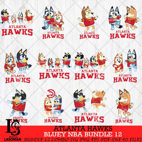Atlanta Hawks Bluey Dace Mode NBA Bundle 12 SVG Eps Dxf Png File, Digital Download, Instant Download