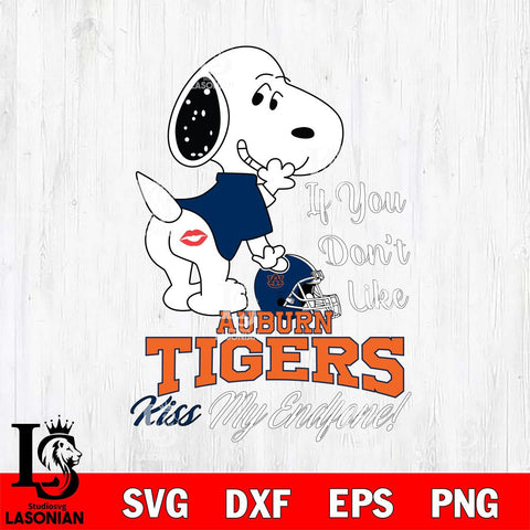 Auburn Tigers Snoopy If you dont like kiss SVG DXF EPS PNG FILE,Snoopy File Cut, NCAA Digital Download,Instant Download,Christmas Silhouette
