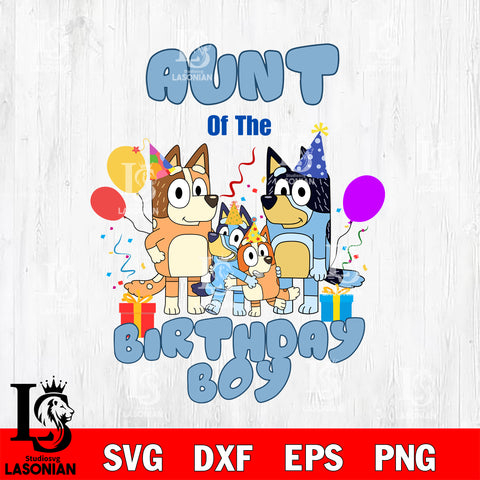 Aunt of the birthday boy Svg Eps Dxf Png File, Digital Download, Instant Download