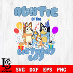 Auntie of the birthday boy Svg Eps Dxf Png File, Digital Download, Instant Download