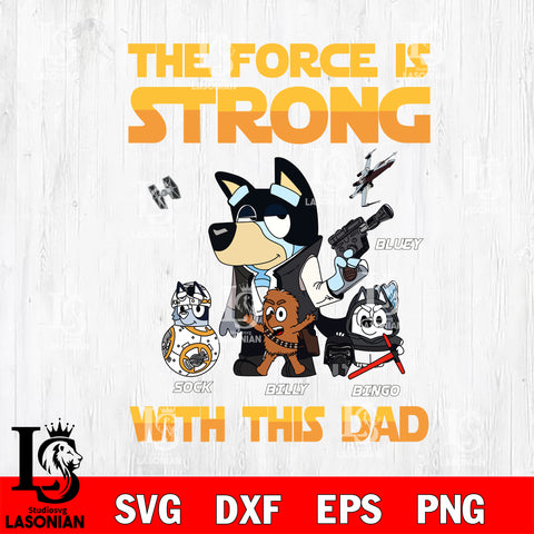 BLUEY STARWARS 2 Svg Eps Dxf Png File, Digital Download, Instant Download