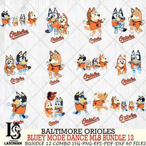 Baltimore Orioles  Bluey Dance MLB Bundle 12 SVG Eps Dxf Png File, Digital Download, Instant Download
