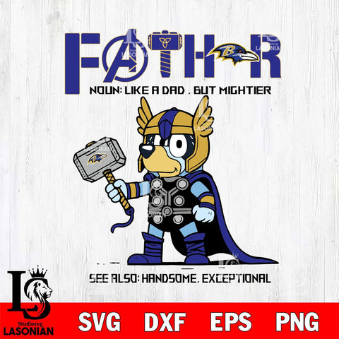 Baltimore Ravens BLUEY FATHOR Svg Eps Dxf Png File, Digital Download, Instant Download