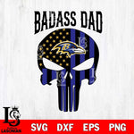 Baltimore Ravens Badass Dad Svg Eps Dxf Png File, Digital Download, Instant Download