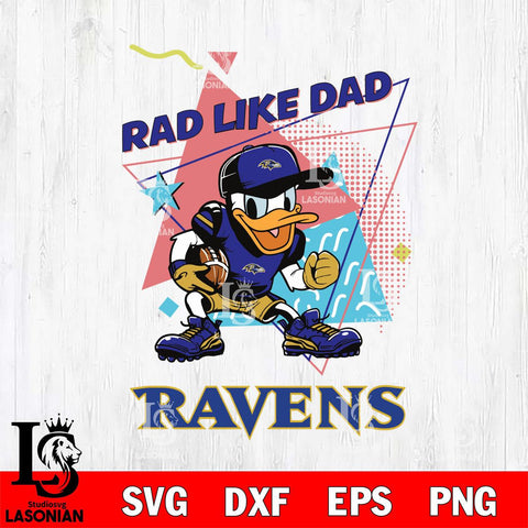 Baltimore Ravens Donal Duck Rad Like Dad SVG DXF EPS PNG FILE, Disney Father day File Cut,Digital Download,Instant Download,Disney Svg Files