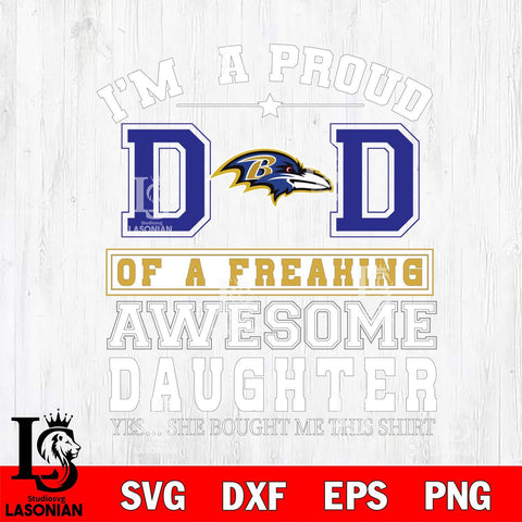 Baltimore Ravens Im A Proud Dad SVG DXF EPS PNG FILE, NFL File Cut,Digital Download,Instant Download, Silhouette
